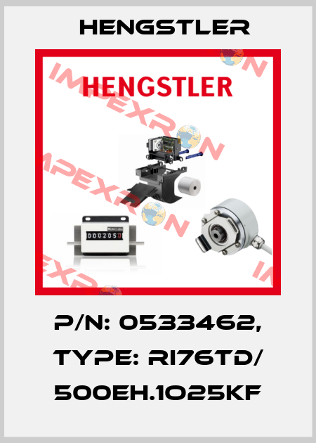 p/n: 0533462, Type: RI76TD/ 500EH.1O25KF Hengstler