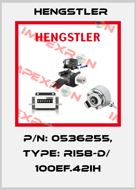 p/n: 0536255, Type: RI58-D/  100EF.42IH Hengstler