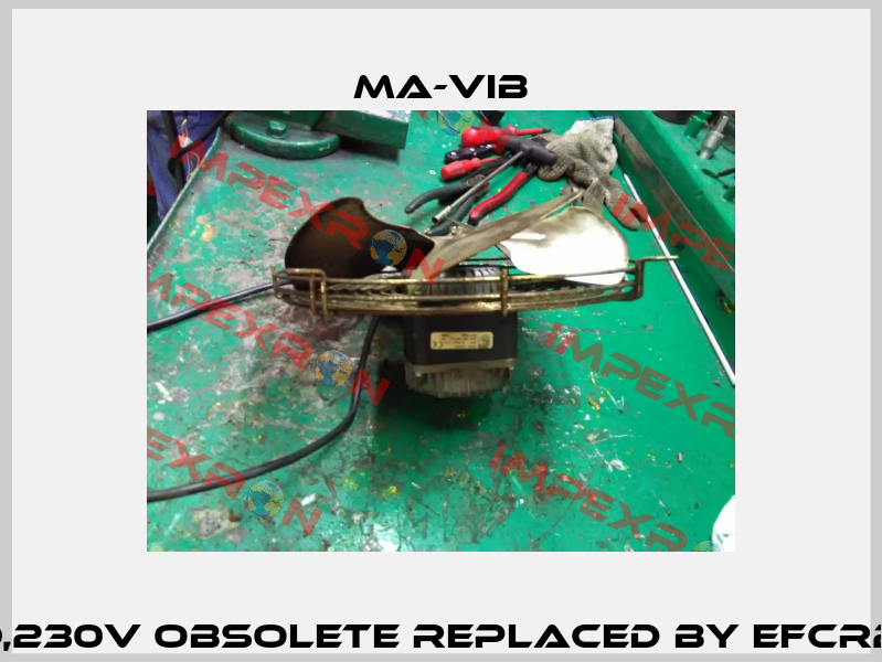 R.25479,230V obsolete replaced by EFCR25Y0.A5 MA-VIB