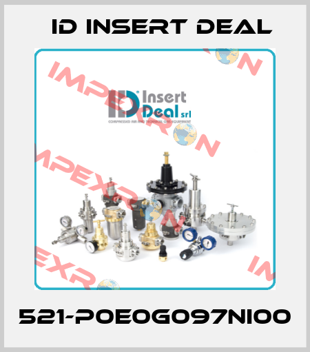 521-P0E0G097NI00 ID Insert Deal