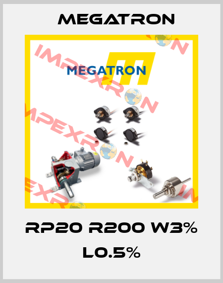 RP20 R200 W3% L0.5% Megatron