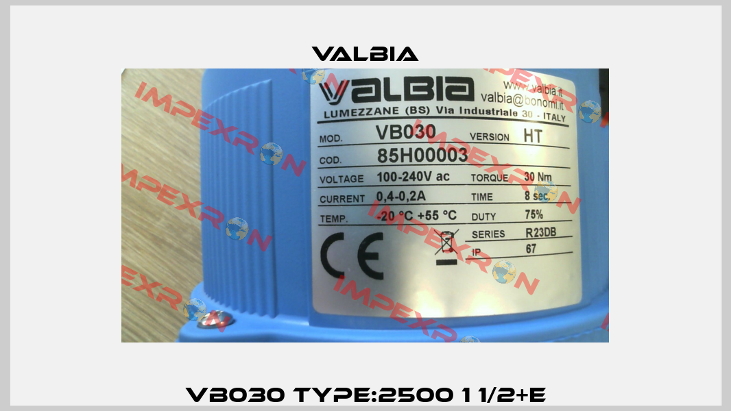 VB030 Type:2500 1 1/2+E Valbia