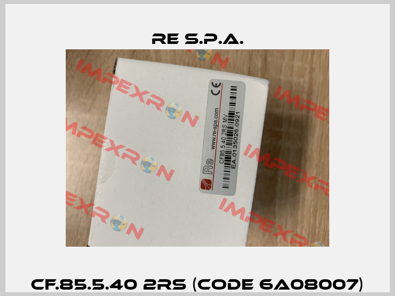 CF.85.5.40 2RS (Code 6A08007) Re S.p.A.