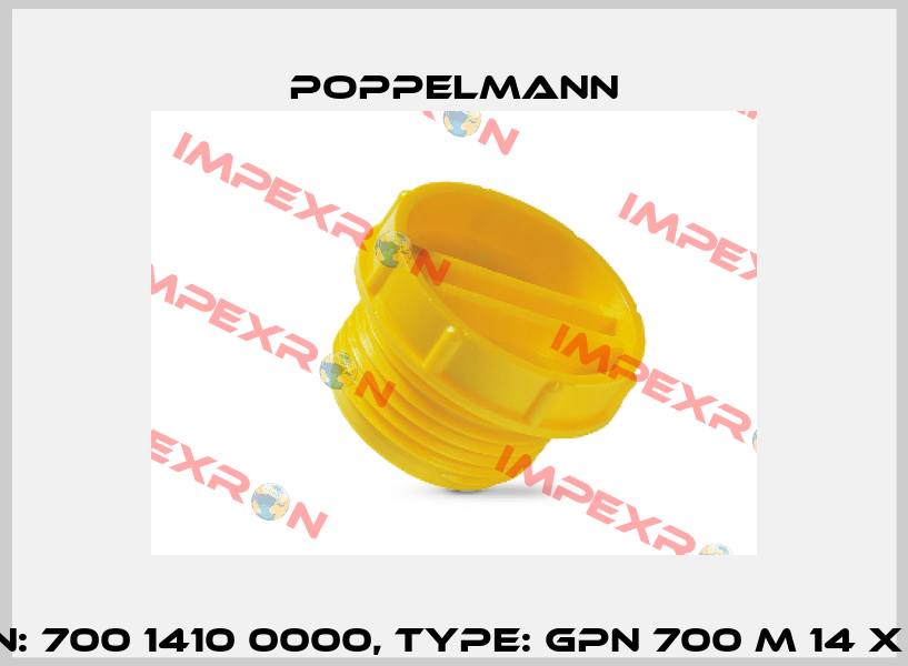 P/N: 700 1410 0000, Type: GPN 700 M 14 X 1,0 Poppelmann